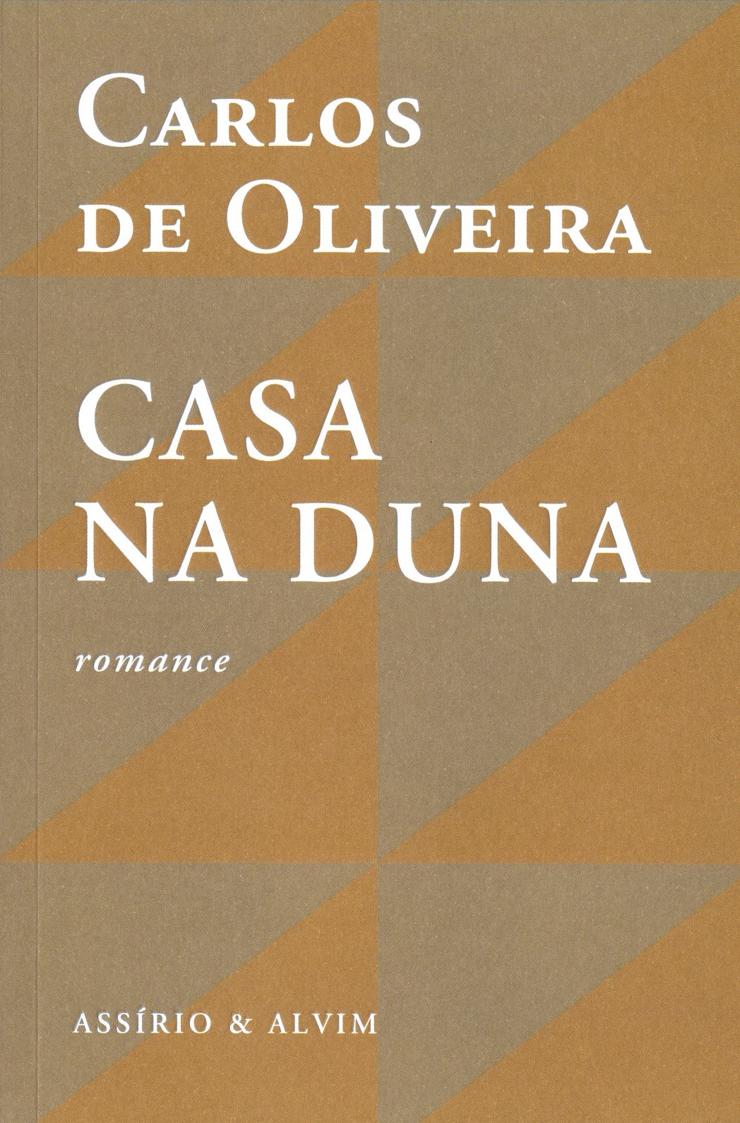 Carlos de Oliveira - Casa na Duna