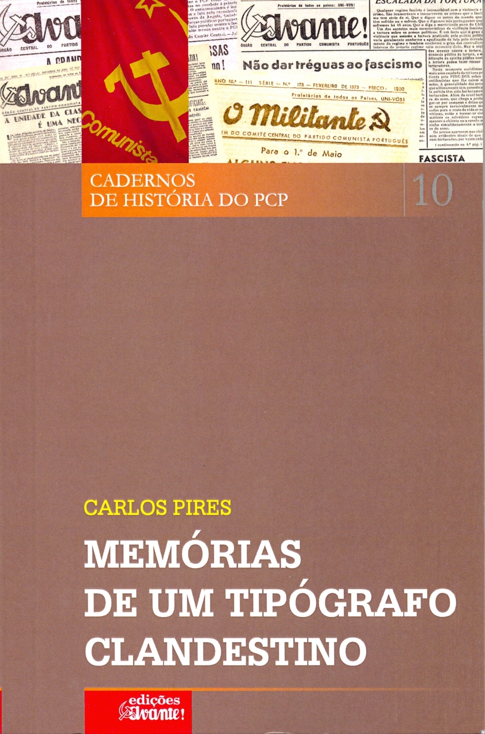 Carlos Pires - Memórias de um Tipógrafo Clandestino