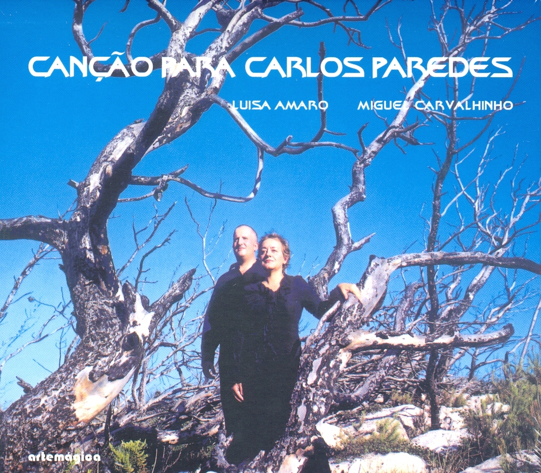 Luísa Amaro e Miguel Carvalhinho - Canção para Carlos Paredes, CD