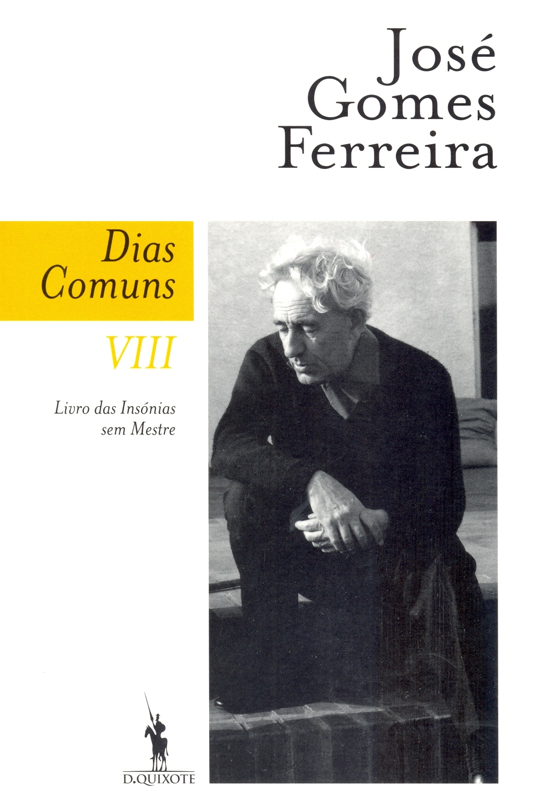 José Gomes Ferreira - Dias Comuns, VIII, Livro das Insónias sem Mestre