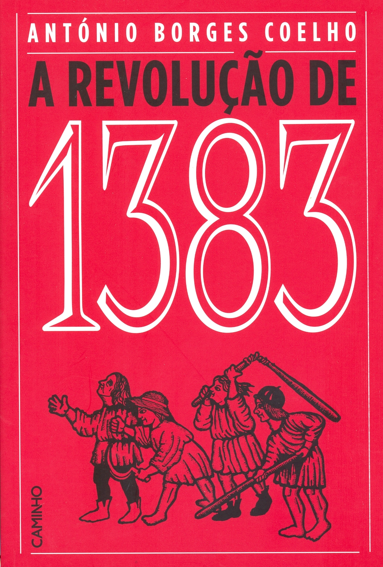 António Borges Coelho - A Revolução de 1383